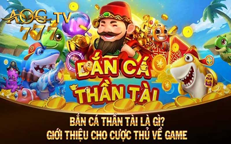 giới thiệu trò chơi bắn cá thần tài